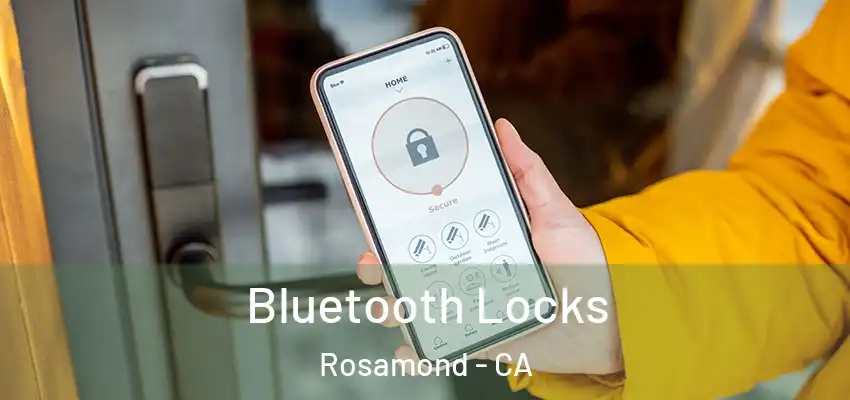  Bluetooth Locks Rosamond - CA