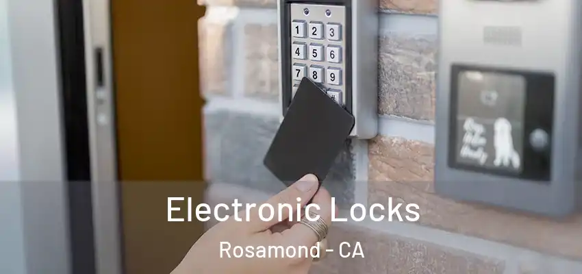  Electronic Locks Rosamond - CA