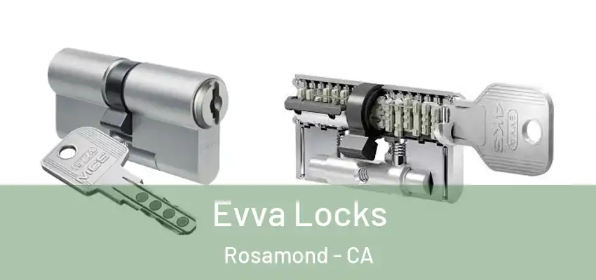 Evva Locks Rosamond - CA