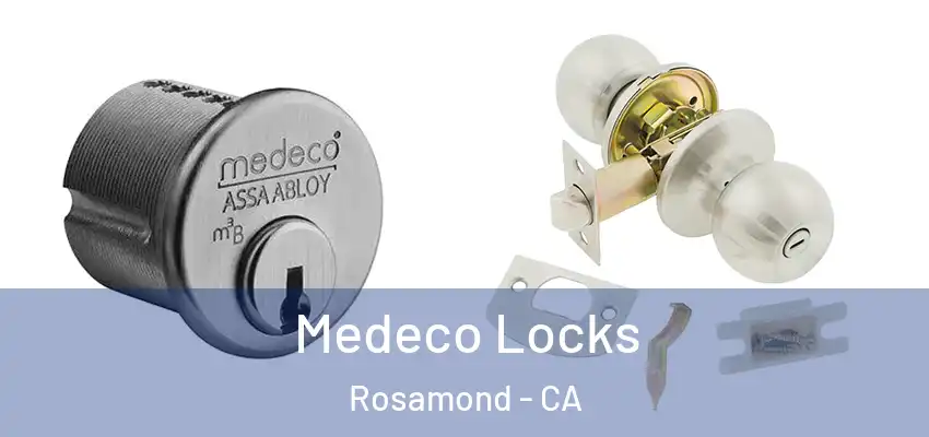  Medeco Locks Rosamond - CA